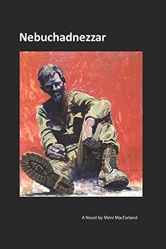 Nebuchadnezzar A Novel