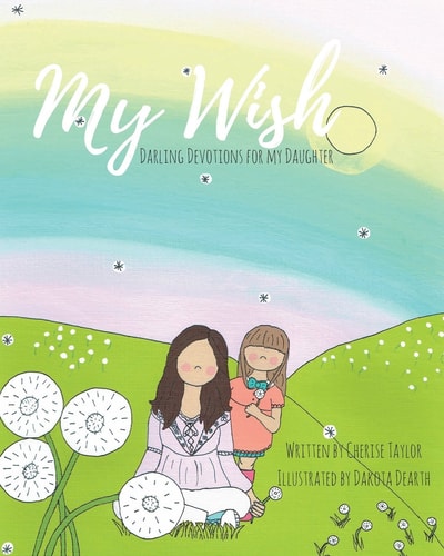 My Wish Darling Devotions for My Daughter