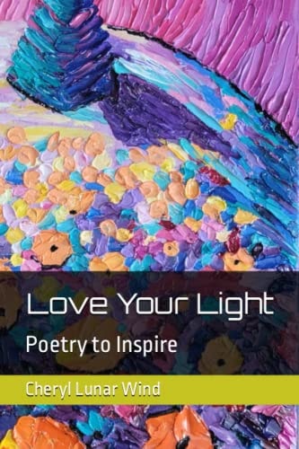 Love Your Light Poetry to Inspire