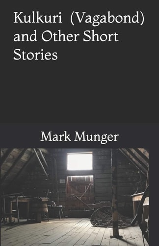 Kulkuri (Vagabond) and Other Short Stories