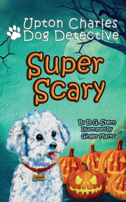 Super Scary: Upton Charles-Dog Detective