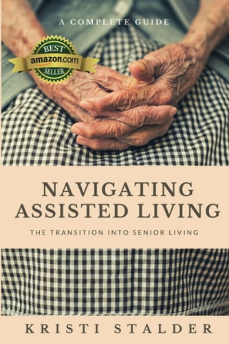 Navigating Assisted Living The Transition Into Senior Living