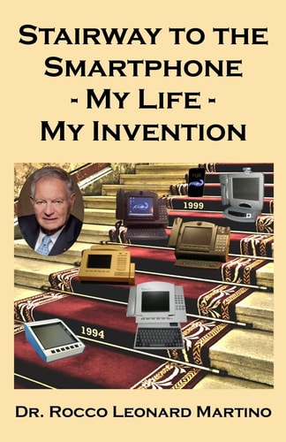 Stairway to the Smartphone My Life - My Invention