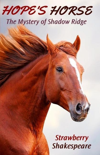 Hopes Horse: The Mystery of Shadow Ridge
