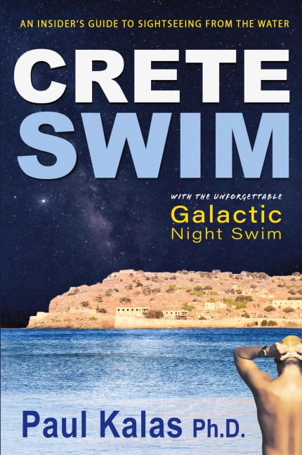 Crete Swim: An insiders guide to sightseeing from the water