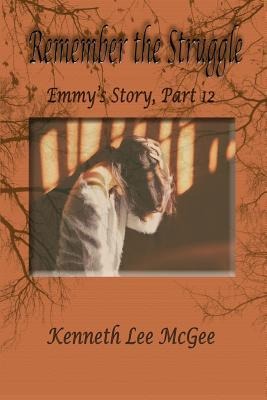 Remember the Struggle: Emmys Story, Part 12