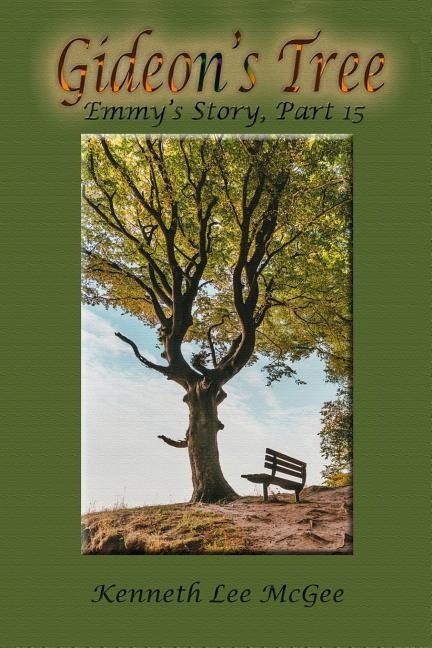 Gideons Tree: Emmys Story, Part 15