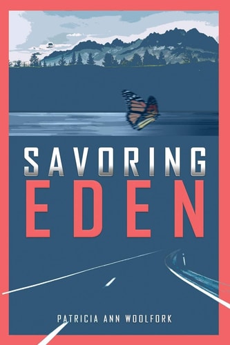 Savoring Eden A Journey of Personal Discovery