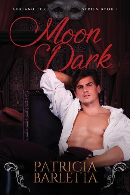 Moon Dark: Auriano Curse Series Book 1