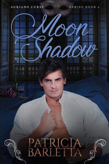 Moon Shadow: Auriano Curse Series Book 2