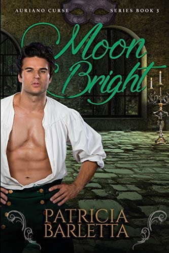 Moon Bright Auriano Curse Series Book 3