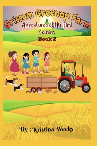Grissom Greenup Farm Adventures of the First Cousins Book 2