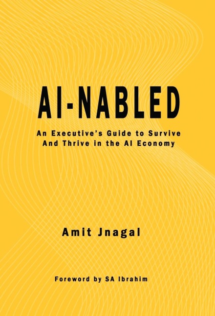 AI-nabled: An Executives Guide to Survive and Thrive in the AI Economy