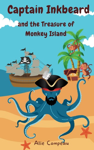 Captain Inkbeard and the Treasure of Monkey Island Children's Chapter Book Series