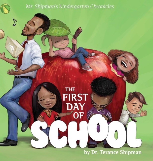 Mr. Shipmans Kindergarten Chronicles: The First Day of School