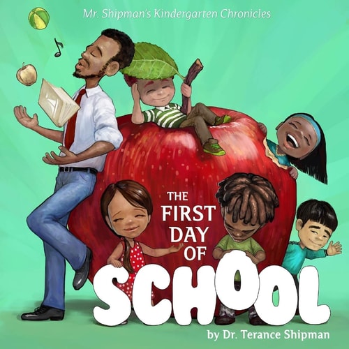 Mr. Shipman's Kindergarten Chronicles The First Day of School: Maesa's Book Cover