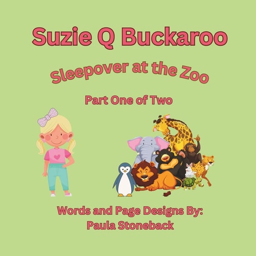 Suzie Q Buckaroo Sleepover at the Zoo Part One of Two