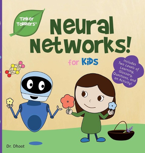 Neural Networks for Kids (Tinker Toddlers): Kick-Start Your Future Genius