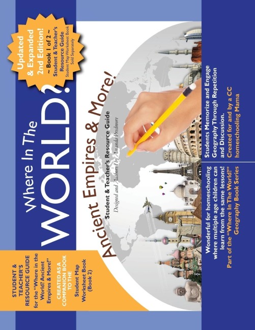 Where in the World? Ancient Empires & More!  RESOURCE GUIDE: Student & Teachers Resource Guide - History & Geography - Book 1