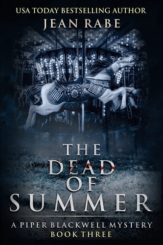 The Dead of Summer A Piper Blackwell Mystery