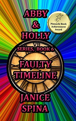Abby and Holly Series Book 6 Faulty Timeline