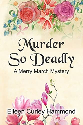 Murder So Deadly A Merry March Mystery