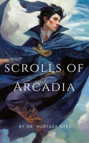 Scrolls of Arcadia Part I