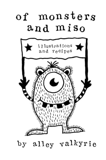 Of Monsters and Miso: Illustrations and Recipes