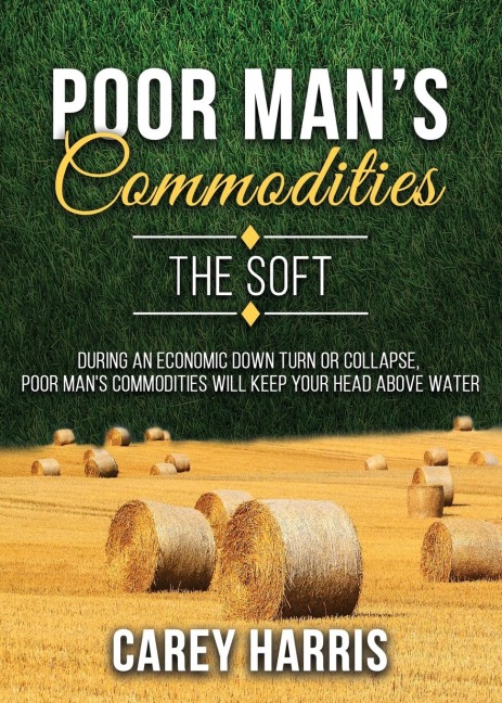 The Poor Mans Commodities