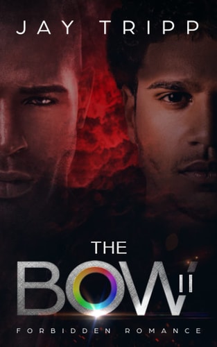 The Bow II Forbidden Romance