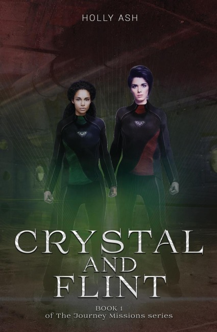 Crystal and Flint: The Journey Missions Series
