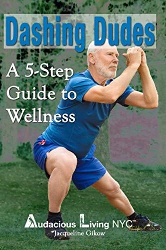 Dashing Dudes A 5-Step Guide to Wellness