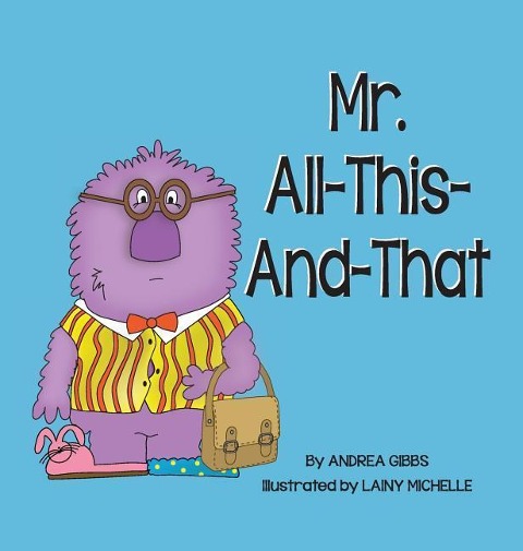 Mr. All-This-And-That