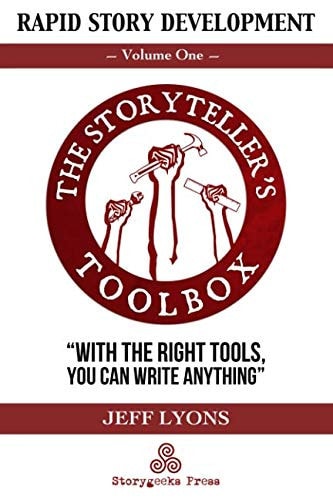Rapid Story Development The Storyteller's Toolbox Volume One