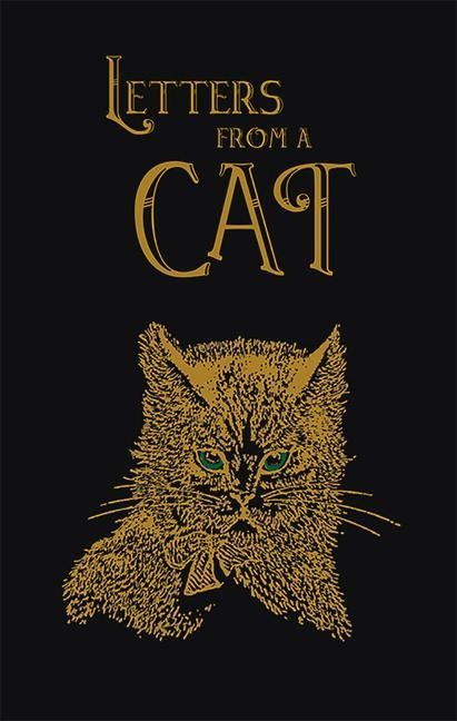 Letters from a Cat (Collectors Edition- The Old Mill Press)