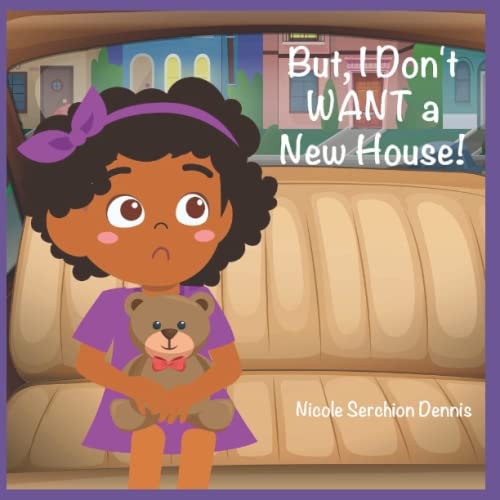 But, I Don't WANT a New House!