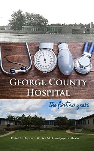 George County Hospital The First Fifty Years