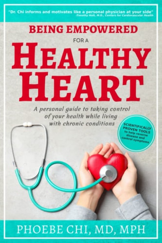 Being Empowered for a Healthy Heart A Personal Guide to Taking Control of Your Health While Living with Chronic Conditions