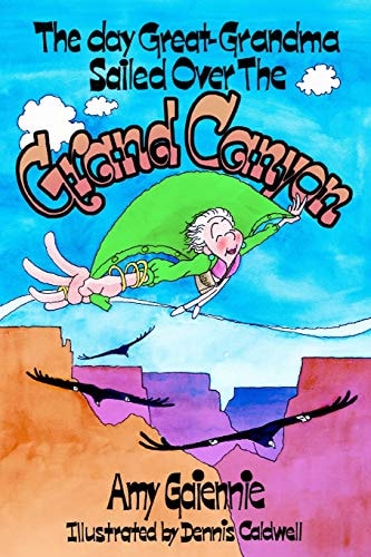 The Day Great-Grandma Sailed Over the Grand Canyon