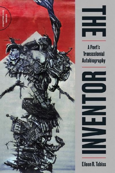 Inventor: A Poets Transcolonial Autobiography: A Poets Transcolonial Autobiography