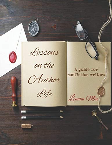 Lessons on the Author Life A Guide for Nonfiction Writers