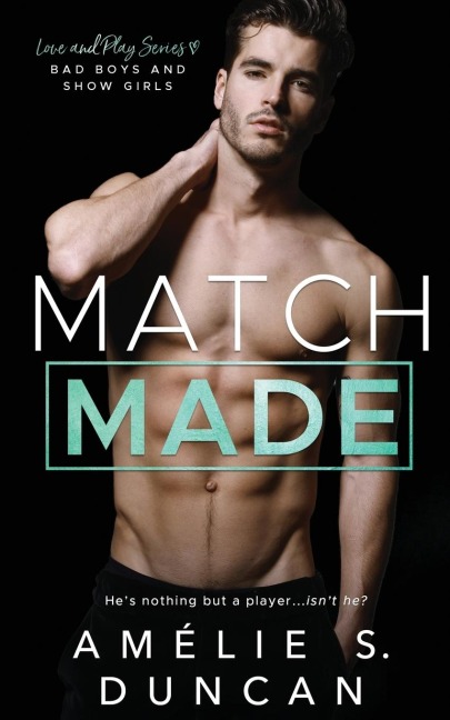 Match Made: Bad Boys and Show Girls