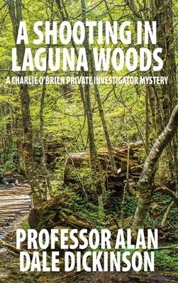 A Shooting in Laguna Woods: A Charlie OBrien Private Investigator Mystery