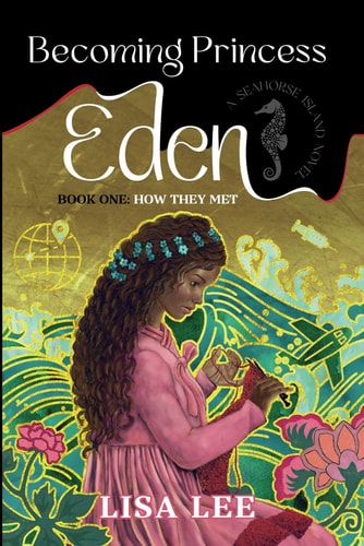 Becoming Princess Eden Book One: How They Met