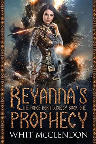 Reyanna's Prophecy Book 1 of the Forge Born Duology