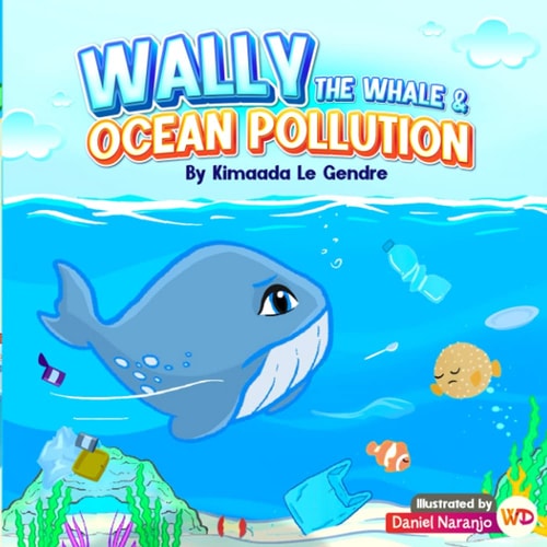 Wally The Whale & Ocean Pollution Naturebella's Kids Books Earth Series