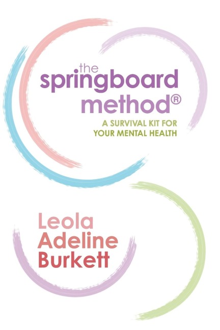 The Springboard Method: A Survival Kit for Your Mental Health
