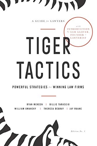 Tiger Tactics Powerful Strategies for Winning Law Firms