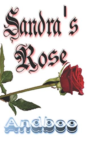 Sandra's Rose A Book of Poems