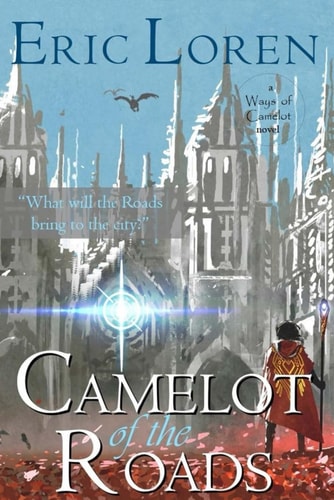 Camelot of the Roads YA Arthurian Fantasy